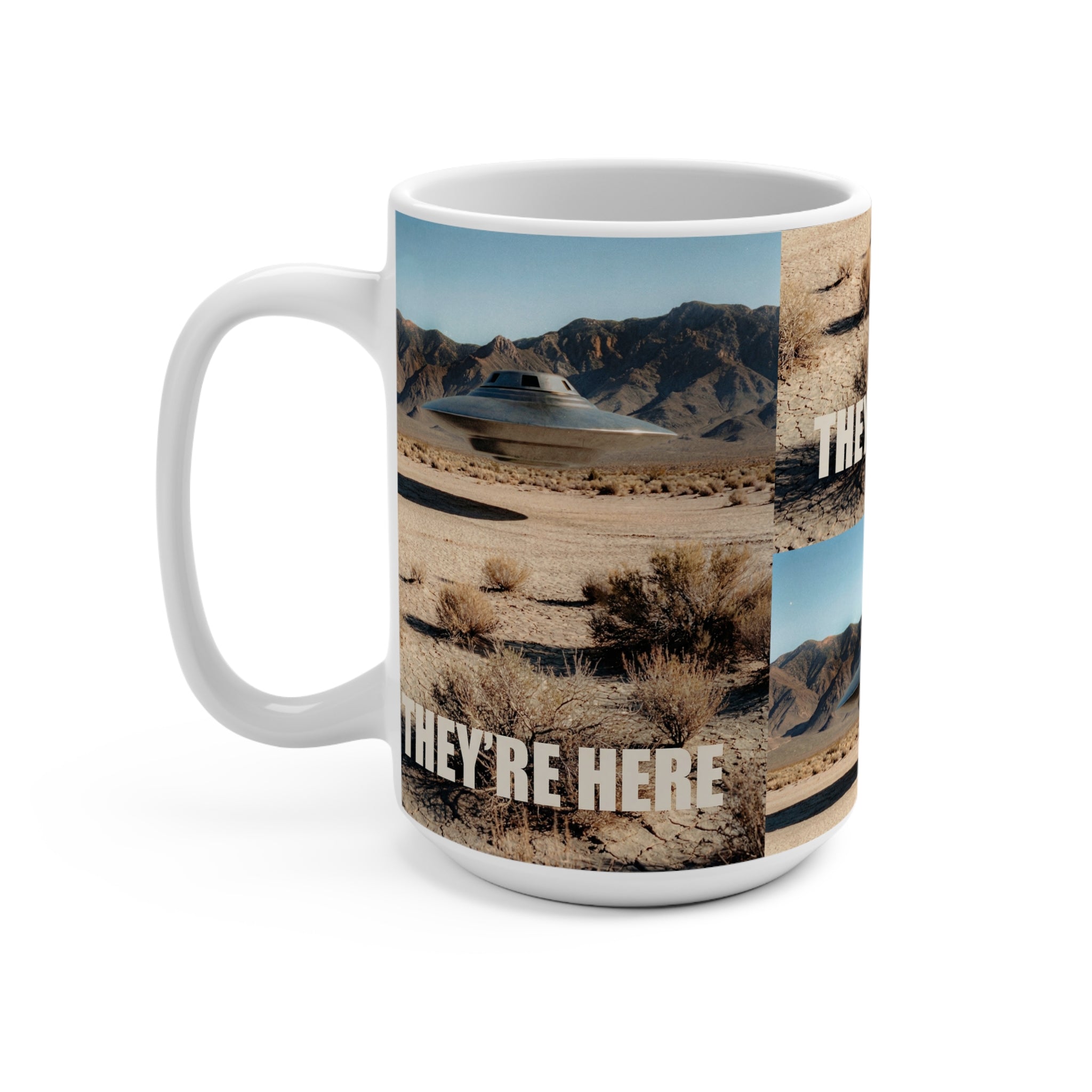 They're Here Desert UFO/UAP Mug 15oz