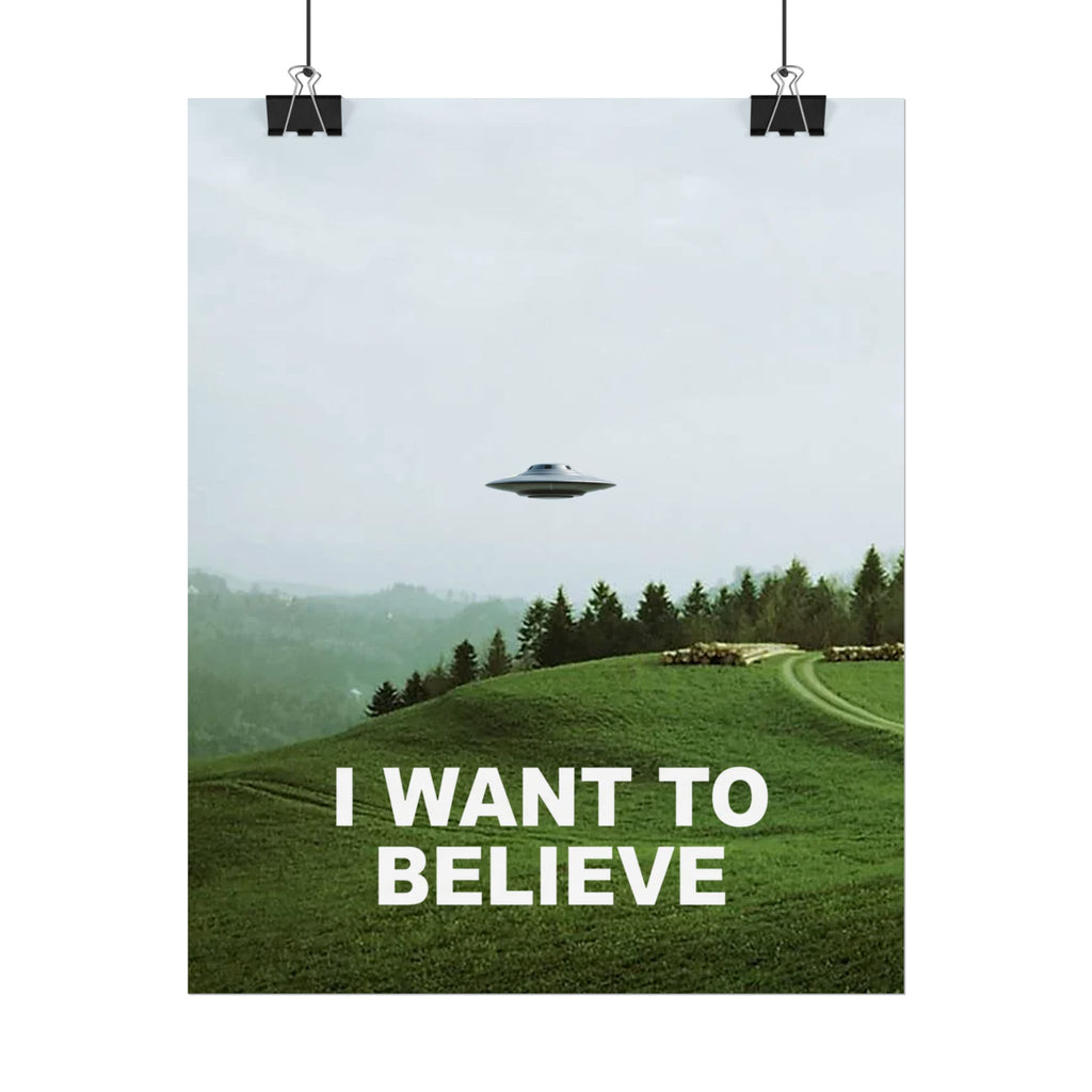 I Want To Believe UFO/UAP Poster | Rolled Poster Wall Art