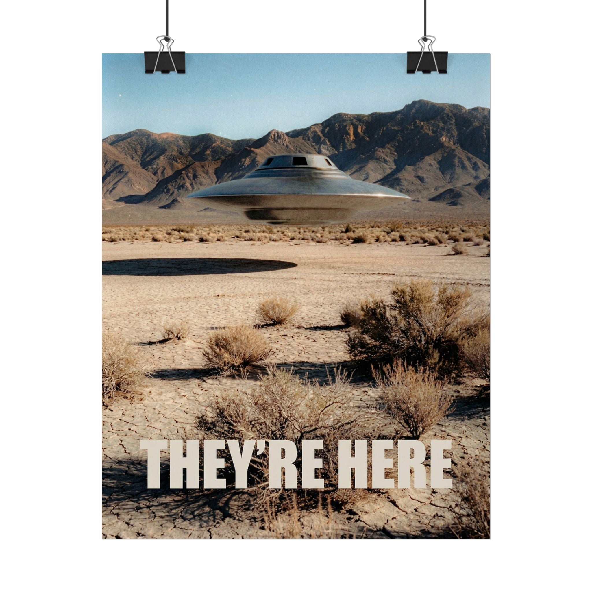 They're Here Desert UFO/UAP Poster — Rolled Poster Wall Art